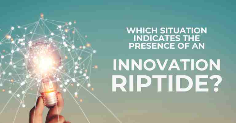 Which Situation Indicates the Presence of an Innovation Riptide