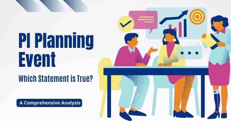 which statement is true about the pi planning event